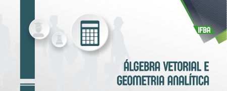 Course Image Álgebra Vetorial e Geometria Analítica - MAT227